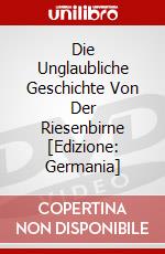 Die Unglaubliche Geschichte Von Der Riesenbirne [Edizione: Germania] dvd