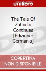 The Tale Of Zatoichi Continues [Edizione: Germania] dvd