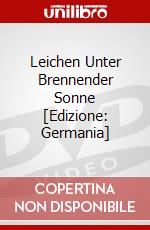 Leichen Unter Brennender Sonne [Edizione: Germania] dvd