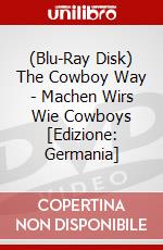(Blu-Ray Disk) The Cowboy Way - Machen Wirs Wie Cowboys [Edizione: Germania] brd
