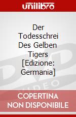 Der Todesschrei Des Gelben Tigers [Edizione: Germania] dvd