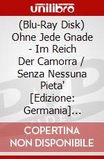 (Blu-Ray Disk) Ohne Jede Gnade - Im Reich Der Camorra / Senza Nessuna Pieta' [Edizione: Germania] [ITA] brd