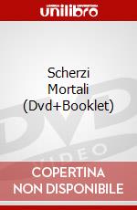 Scherzi Mortali (Dvd+Booklet) dvd