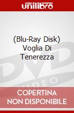 (Blu-Ray Disk) Voglia Di Tenerezza brd