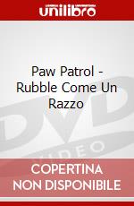 Paw Patrol - Rubble Come Un Razzo dvd