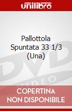 Pallottola Spuntata 33 1/3 (Una) dvd