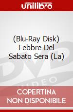 (Blu-Ray Disk) Febbre Del Sabato Sera (La) brd