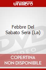 Febbre Del Sabato Sera (La) dvd