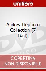 Audrey Hepburn Collection (7 Dvd) film in dvd di George Cukor,Stanley Donen,Blake Edwards,Richard Quine,Billy Wilder,William Wyler