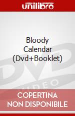 Bloody Calendar (Dvd+Booklet) dvd