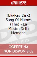 (Blu-Ray Disk) Song Of Names (The) - La Musica Della Memoria brd