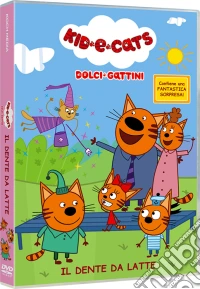 Kid-E-Cats - Dolci Gattini: Il Dente Da Latte dvd