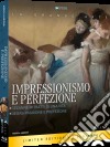 (Blu-Ray Disk) Impressionismo E Perfezione (2 Blu-Ray) dvd