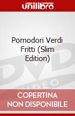 Pomodori Verdi Fritti (Slim Edition) dvd