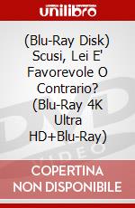 (Blu-Ray Disk) Scusi, Lei E' Favorevole O Contrario? (Blu-Ray 4K Ultra HD+Blu-Ray) brd
