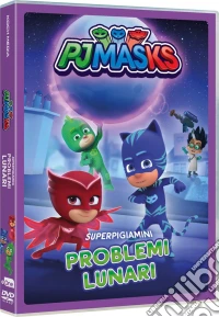 Pj Masks - Problemi Lunari dvd