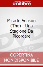 Miracle Season (The) - Una Stagione Da Ricordare dvd