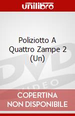 Poliziotto A Quattro Zampe 2 (Un) dvd