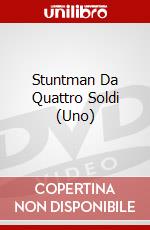 Stuntman Da Quattro Soldi (Uno) dvd