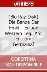 (Blu-Ray Disk) Die Bande Der Fmnf - Edition Western Leg. #55 [Edizione: Germania] brd