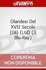 Olandesi Del XVII Secolo (Gli) (Ltd) (3 Blu-Ray) dvd