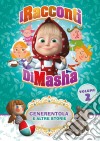 Racconti Di Masha (I) - Cenerentola E Altre Storie dvd