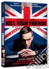 Kill Your Friends dvd