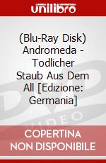 (Blu-Ray Disk) Andromeda - Todlicher Staub Aus Dem All [Edizione: Germania] brd