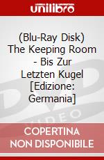 (Blu-Ray Disk) The Keeping Room - Bis Zur Letzten Kugel [Edizione: Germania] brd