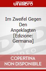Im Zweifel Gegen Den Angeklagten [Edizione: Germania] dvd