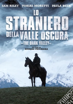 Straniero Della Valle Oscura (Lo) - The Dark Valley film in dvd di Andreas Prochaska