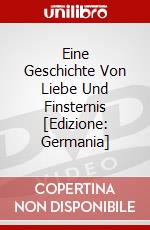 Eine Geschichte Von Liebe Und Finsternis [Edizione: Germania] dvd