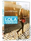 Lola Versus dvd