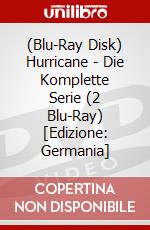 (Blu-Ray Disk) Hurricane - Die Komplette Serie (2 Blu-Ray) [Edizione: Germania] brd