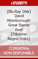 (Blu-Ray Disk) David Attenborough: Great Barrier Reef [Edizione: Regno Unito] brd