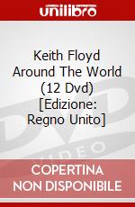 Keith Floyd Around The World (12 Dvd) [Edizione: Regno Unito] dvd