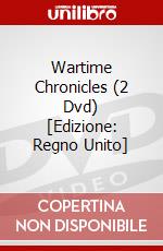 Wartime Chronicles (2 Dvd) [Edizione: Regno Unito] dvd