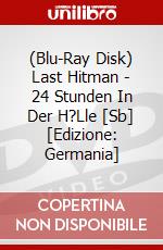 (Blu-Ray Disk) Last Hitman - 24 Stunden In Der H?Lle [Sb] [Edizione: Germania] brd
