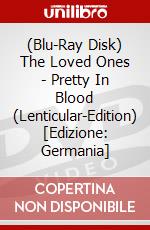 (Blu-Ray Disk) The Loved Ones - Pretty In Blood (Lenticular-Edition) [Edizione: Germania] brd