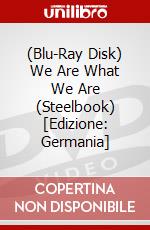 (Blu-Ray Disk) We Are What We Are (Steelbook) [Edizione: Germania] brd