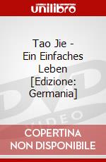 Tao Jie - Ein Einfaches Leben [Edizione: Germania] dvd