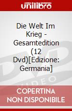 Die Welt Im Krieg - Gesamtedition (12 Dvd)[Edizione: Germania] dvd