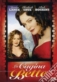 Cugina Bette (La) dvd