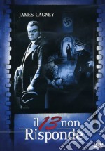 13 Non Risponde (Il) dvd