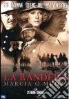 Bandera (La) - Marcia O Muori dvd