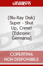 (Blu-Ray Disk) Super - Shut Up, Crime! [Edizione: Germania] brd