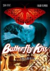 Butterfly Kiss - Il Bacio Della Farfalla dvd