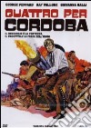 Quattro Per Cordoba dvd