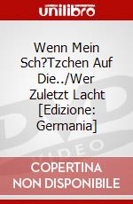 Wenn Mein Sch?Tzchen Auf Die../Wer Zuletzt Lacht [Edizione: Germania] dvd