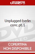Unplugged-berlin conc.pt.1 dvd
